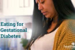Eating for Gestational Diabetes